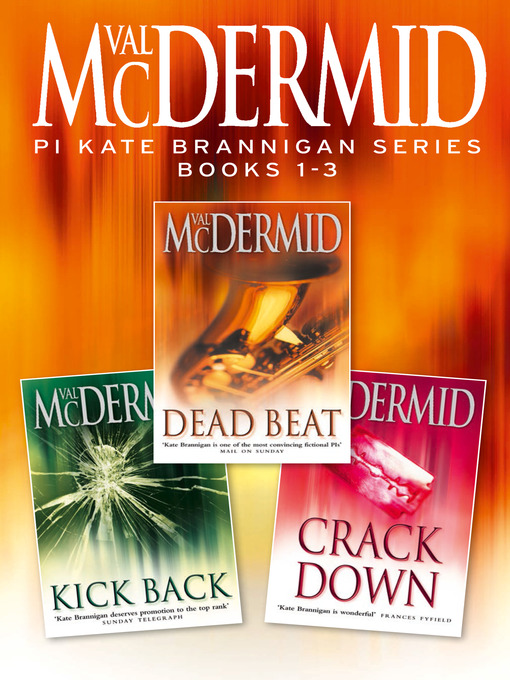 Title details for PI Kate Brannigan Series Books 1-3 by Val McDermid - Wait list